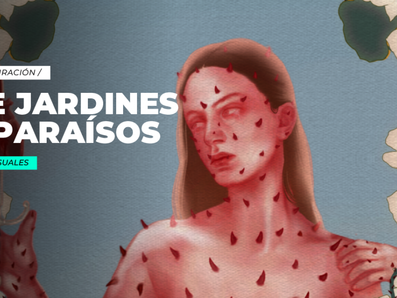 imagen que ilustra noticia “De Jardines y Paraísos” la nueva muestra en el foyer de la Nave UNCUYO